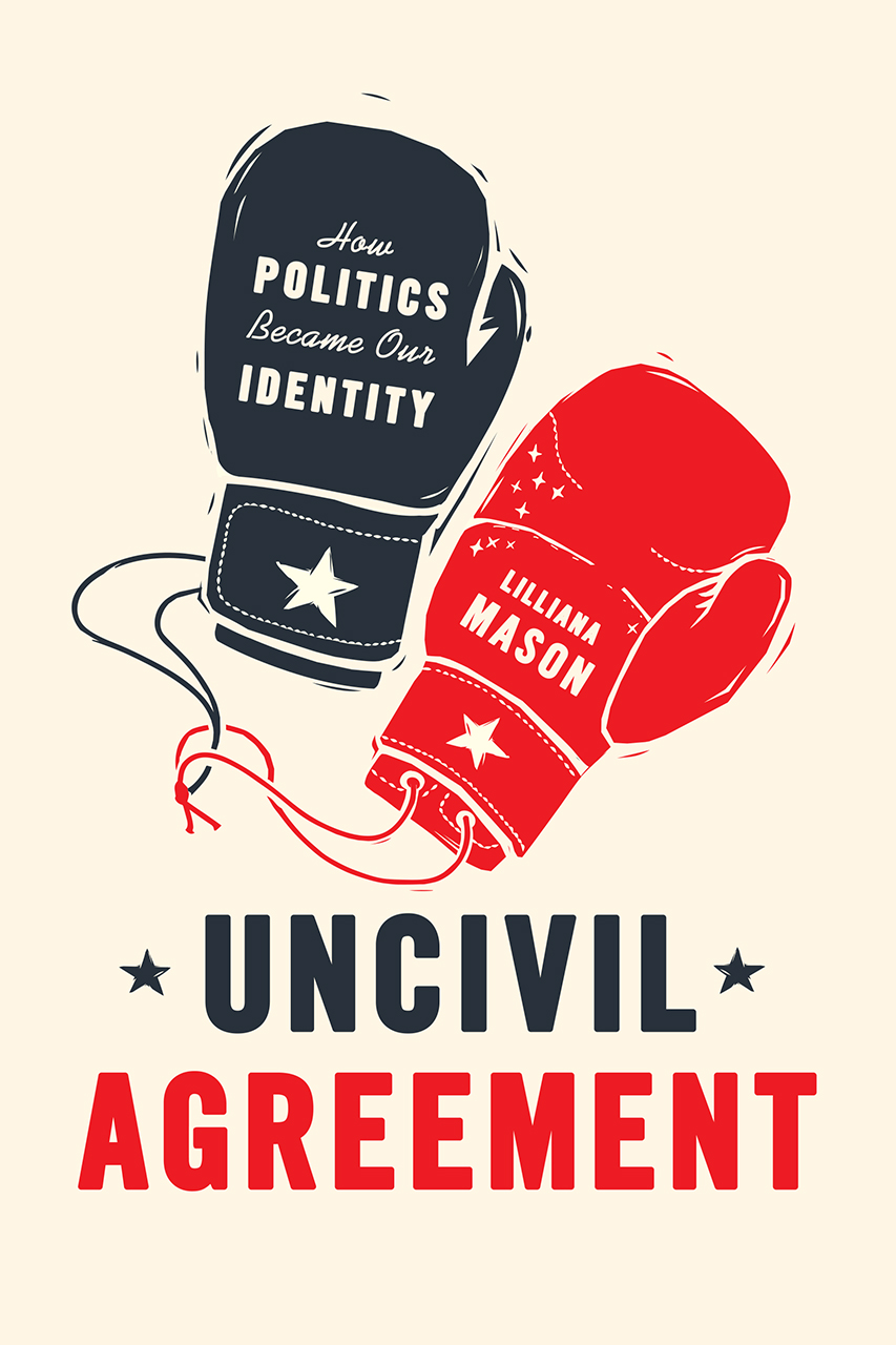 Figure 4: Uncivil Agreement: How Politics Became Our Identity (2018)